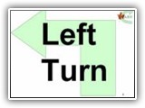 8. Left Turn. This is a 90 degree left turn. 

