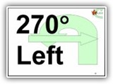12. 270-Degree Left (Turn). While heeling, the team makes a 270 degree turn that begins to the handler’s left. However, the final direction taken toward the next exercise station is to the right of the team’s original position. A tight circle is ideal.

Deductions: See #9

