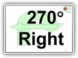 11. 270 Degree Right (Turn). While heeling, the team makes a 270 degree turn that begins to the handler’s right. However, the final direction taken toward the next exercise station is to the left of the team’s original position. A tight circle is ideal.

Deductions: See #9
