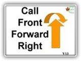 V13     Call Front Forward Right 
The Call Dog Front part of this station is performed as in Station 11.

For the second part of the station, the handler moves forward while cueing the dog to move from the front position to the handler’s right side into the “right heel” position as the handler continues forward. 
The dog must commit to the cue before the handler moves forward. Walking into the dog to force the dog to move will be considered a physical correction and result in an NQ Failure of the dog to Sit in front will result in NQ.

The dog moves into the heel position without sitting at heel.  
